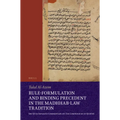 Rule-Formulation and Binding Precedent in the Madhhab-Law Tradition: Ibn Quṭlūbughā's Commentary on the Compendium of Qudūrī