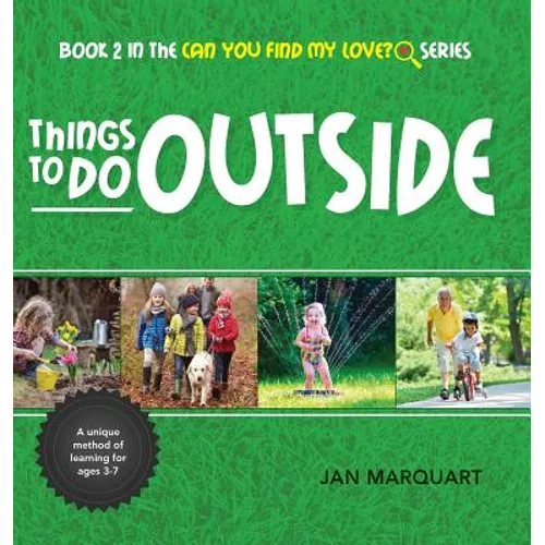 Things to Do Outside: Book 2 in the Can You find My Love? Series
