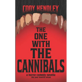 The One With the Cannibals: A Horror Comedy Novella Like Your Favorite Sitcom... If Everyone Was a Cannibal
