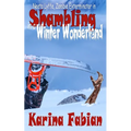 Shambling in a Winter Wonderland: Neeta Lyffe, Zombie Exterminator