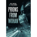 Prions from Wuhan