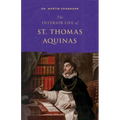 The Interior Life of St. Thomas Aquinas