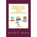 Spiritual Exercises for Adventists