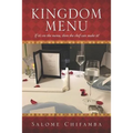 Kingdom Menu: If It's on the Menu, Then the Chef Can Make It!