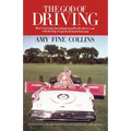 The God of Driving: How I Overcame Fear and Put Myself in the Driver's