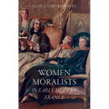 Women Moralists in Early Modern France
