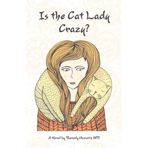 Is the Cat Lady Crazy?