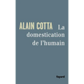La Domestication de l'humain