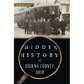 Hidden History of Athens County, Ohio