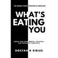 What's Eating You?