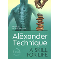 Alexander Technique: A Skill for Life