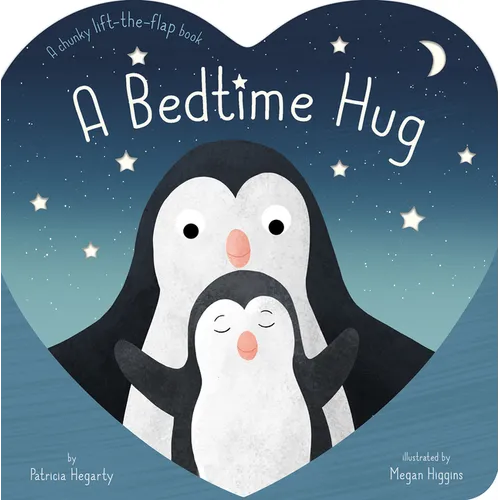 A Bedtime Hug: A Chunky Lift-The-Flap Bedtime Book