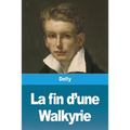La fin d'une Walkyrie