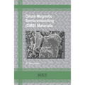 Dilute Magnetic Semiconducting (DMS) Materials