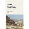 Lexham Geographic Commentary on the Pentateuch