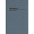 Latin American Society and Legal Culture: A Bibliography