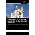 Unveiling Plato and Arisotle in Dworkin's Thought