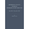 Jefferson County, Georgia, Inferior Court Minutes, July 1800-December 1803