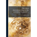 Oeuvres Mathématiques Du Citoyen Carnot ...: Avec Le Portrait De L'Auteur, Et Une Planche