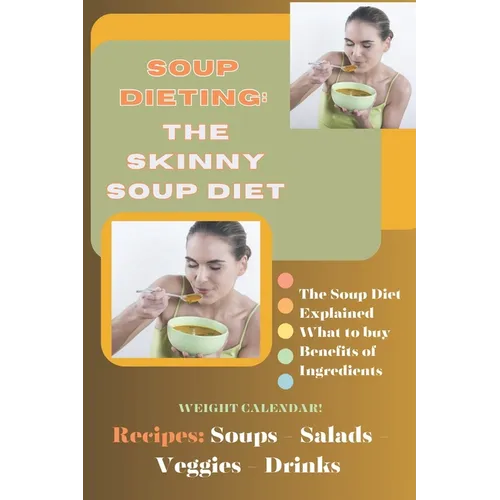 Soup Dieting: The Skinny Soup Diet