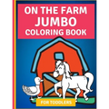 On the Farm: Jumbo Coloring Book for Toddlers