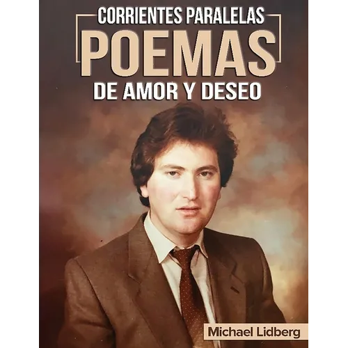 Corrientes Paralelas Poemas de Amor Y Deseo