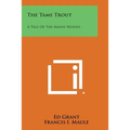 The Tame Trout: A Tale of the Maine Woods