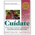 Cuidate: Una Guia Completa E Ilustrada Para El Autocuidado Medico (Sexta Edicion)
