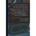 The Compendium of Cookery and Reliable Recipes. Two Complete Volumes in one ... With the Book of Knowledge ... As Prepared by Mrs. E. C. Blakeslee ...