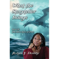 What the Storyteller Brings - Book II: The Silver Eyes of Time