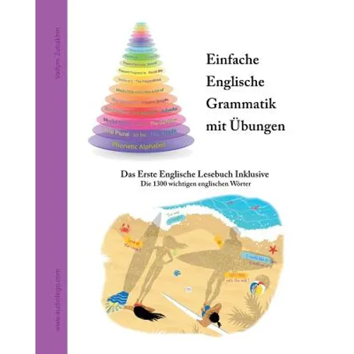 Einfache Englische Grammatik mit Übungen: Das Erste Englische Lesebuch Inklusive