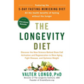 The Longevity Diet: Discover the New Science Behind Stem Cell Activation and Regeneration to Slow Aging, Fight Disease, and Optimize Weight