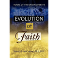 Evolution of Faith, Roots of the Origins Debate