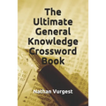 The Ultimate General Knowledge Crossword Book