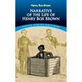 Narrative of the Life of Henry Box Brown