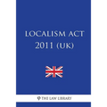 Localism ACT 2011 (Uk)