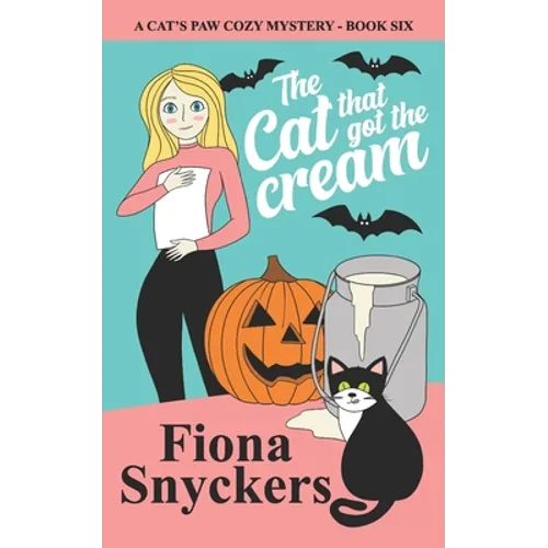 The Cat That Got the Cream: The Cat's Paw Cozy Mysteries - Book 6