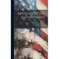 A History of the Slaven Family.; Volume 2