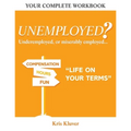 Unemployed? "Life on your Terms"