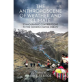 The Anthroposcene of Weather and Climate: Ethnographic Contributions to the Climate Change Debate