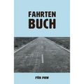 Fahrtenbuch für PKW: zum Aufzeichnen von gewerblichen und privaten Autofahrten