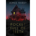 Pocket Full of Teeth