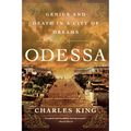 Odessa: Genius and Death in a City of Dreams