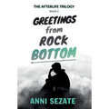 Greetings from Rock Bottom