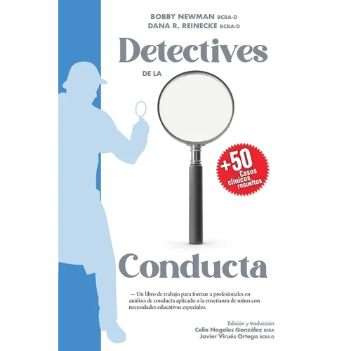 Detectives de la Conducta: Un libro de trabajo para formar a profesionales en análisis de conducta aplicado a la enseñanza de niños con necesidades ed