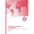 Perspectives on Russian Foreign Policy