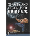 Ghosts and Legends of Florida Pirates