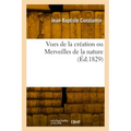 Vues de la création ou Merveilles de la nature
