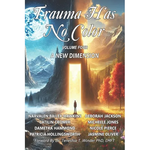 Trauma Has No Color: A New Dimension