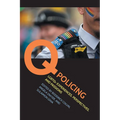 Q Policing: LGBTQ+ Experiences, Perspectives, and Passions